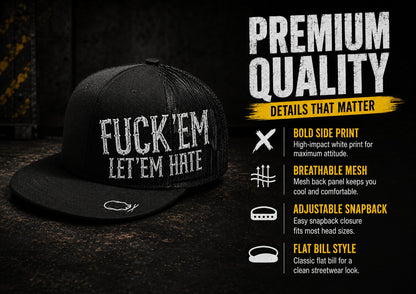 🔥LAST DAY 50% OFF - 😂🛠️"FUCK EM" LET ’EM HATE Black Snapback Hat – Bold Side Print Mesh Trucker Cap, Flat Bill Streetwear Hat for Men & Women🧢